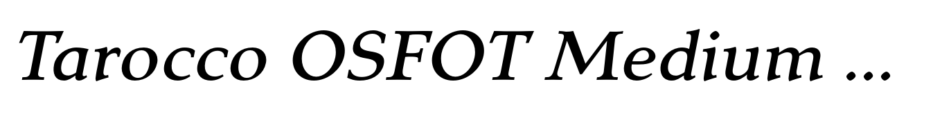 Tarocco OSFOT Medium Italic